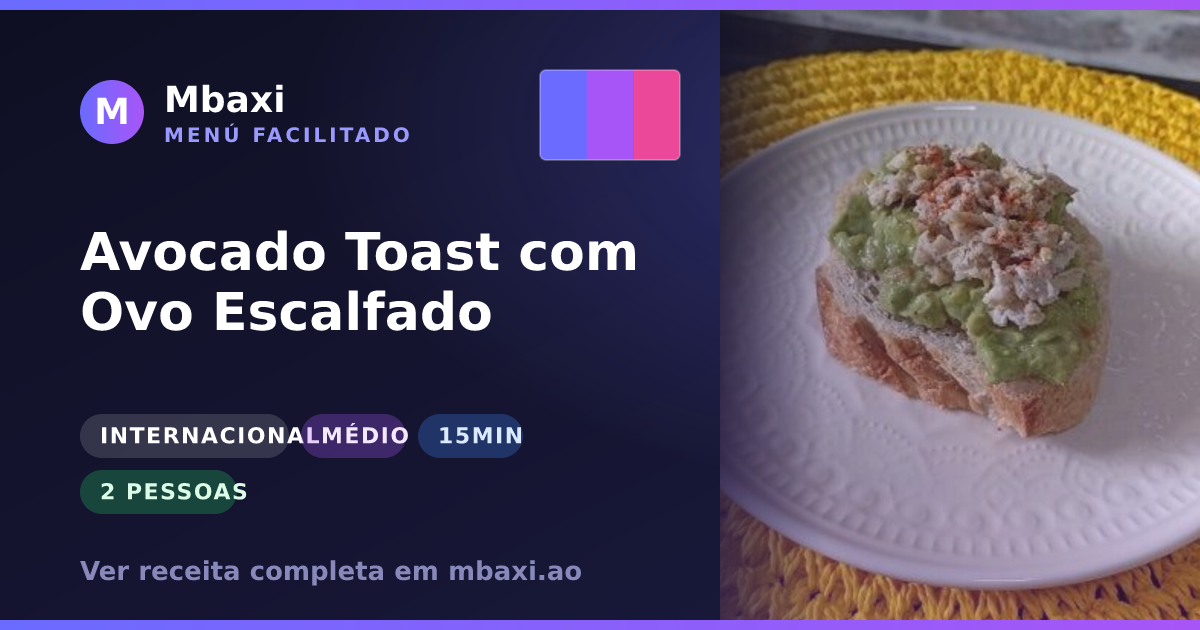 Avocado Toast com Ovo Escalfado