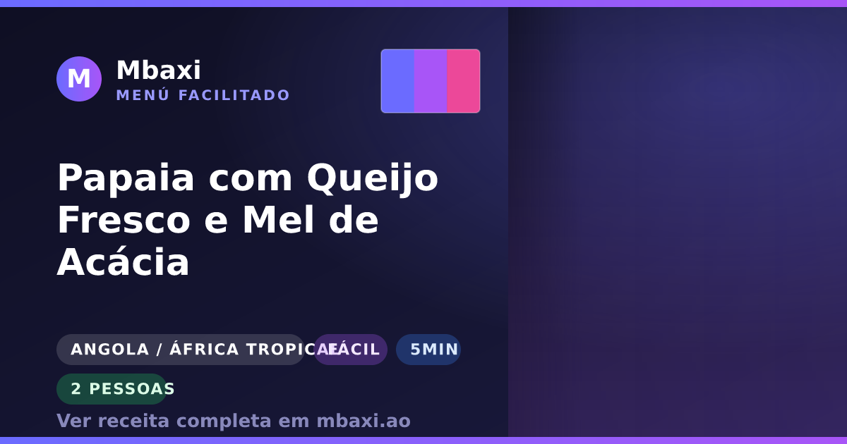 Papaia com Queijo Fresco e Mel de Acácia