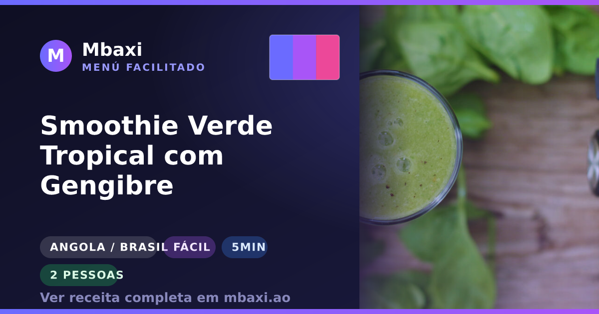 Smoothie Verde Tropical com Gengibre