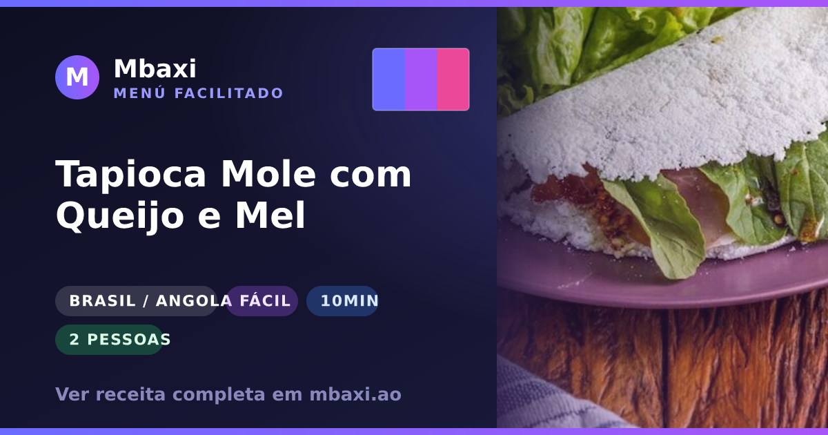 Tapioca Mole com Queijo e Mel