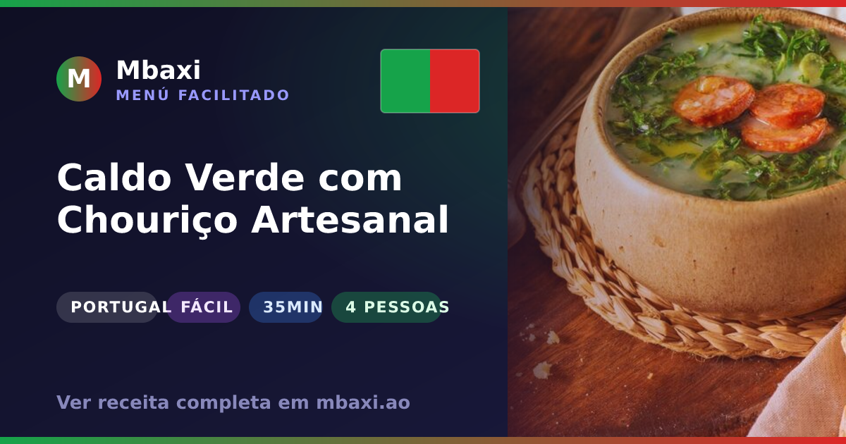 Caldo Verde com Chouriço Artesanal
