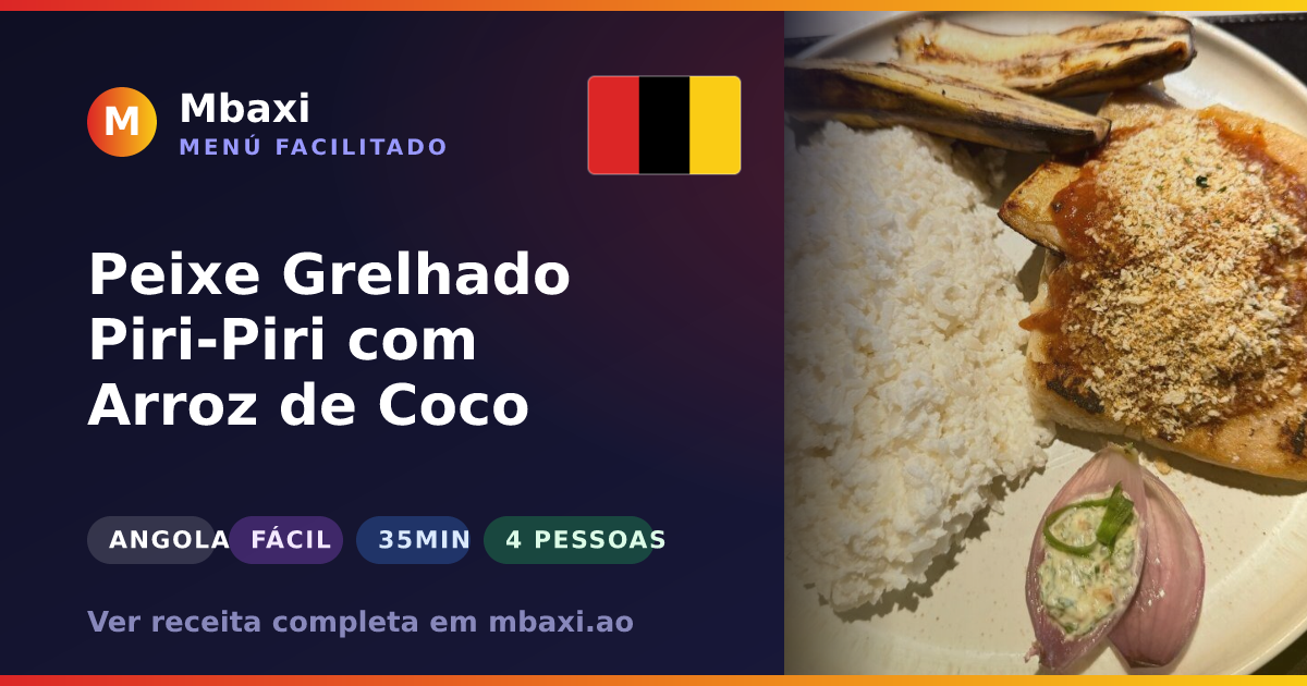 Peixe Grelhado Piri-Piri com Arroz de Coco