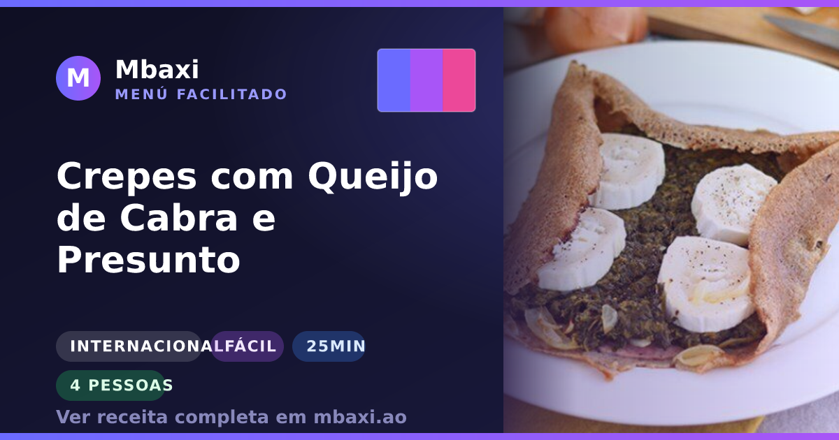 Crepes com Queijo de Cabra e Presunto