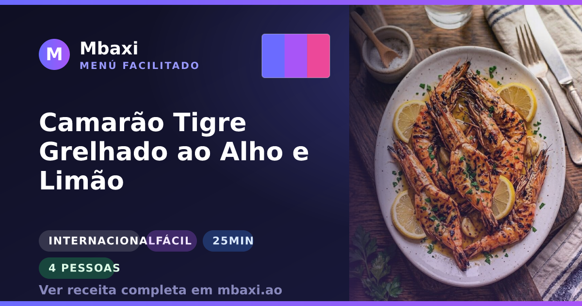 Camarão Tigre Grelhado ao Alho e Limão
