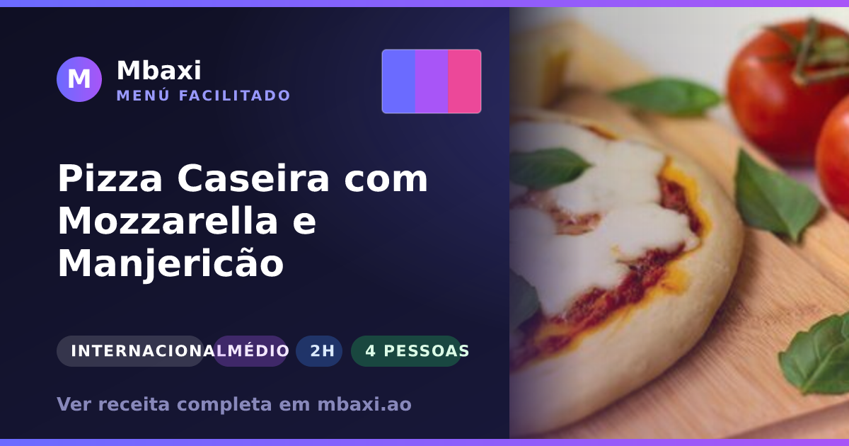 Pizza Caseira com Mozzarella e Manjericão