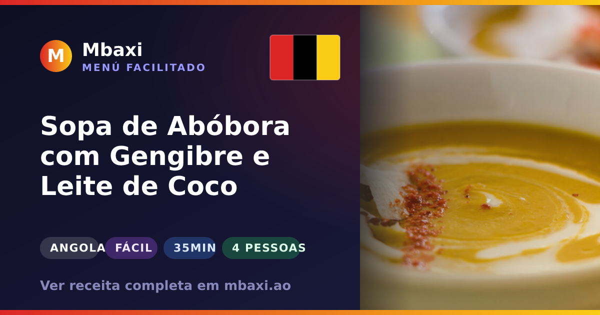 Sopa de Abóbora com Gengibre e Leite de Coco