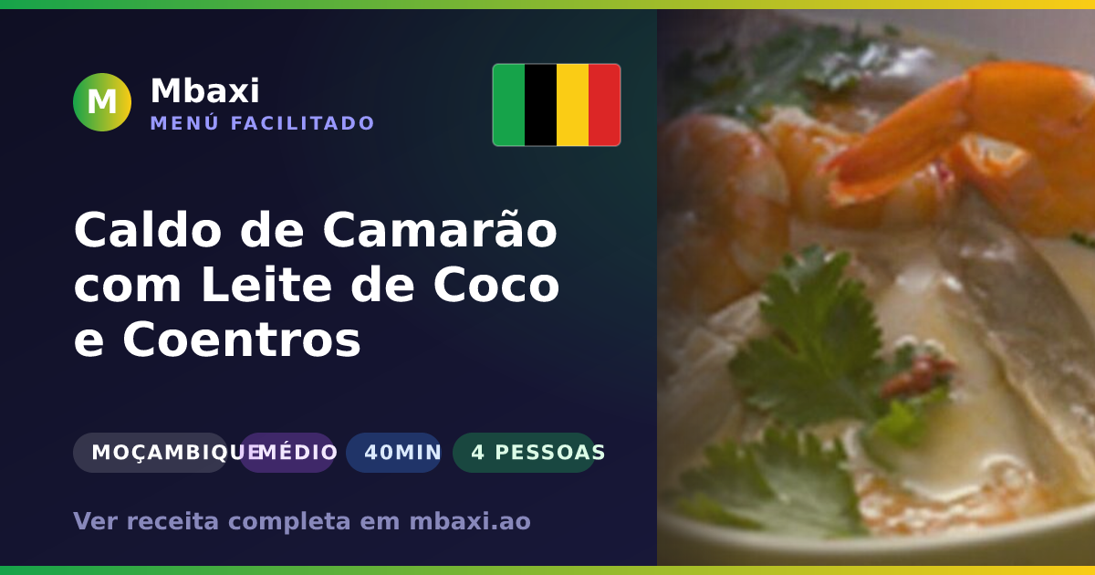 Caldo de Camarão com Leite de Coco e Coentros